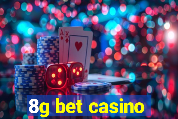 8g bet casino